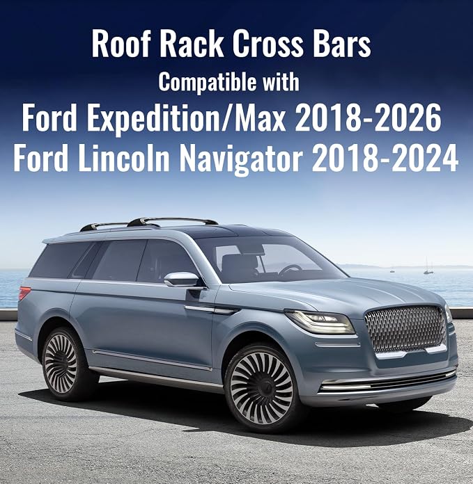 300lbs Roof Rack Cross Bars Compatible with Ford Expedition/Max 2018-2026 & Lincoln Navigator 2018-2024, Aluminum Roof Rails Crossbars Cargo Carrier Luggage (not for 2025 2026 Navigator)