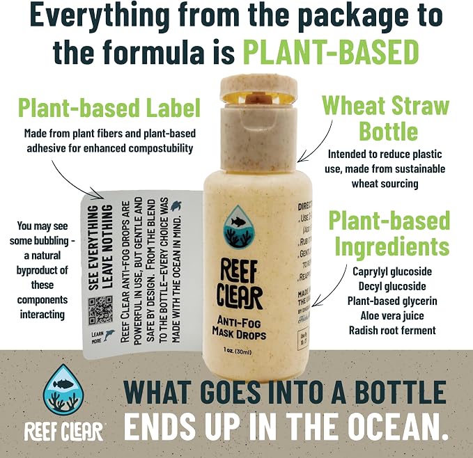 Powerful Anti-Fog Solution Investing in Plastic Clean-Up While Clearing Your View. Tear-Free, Plant-Sourced, Biodegradable, Reef-Safe, and in a Bio-Plastic Bottle for Snorkeling and Scuba Diving.